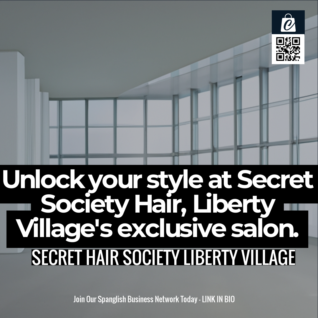 Unlock your style at Secret Society Hair, Liberty Village's exclusive salon.