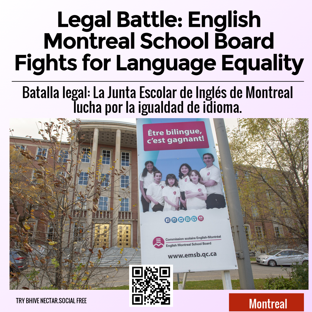 Legal Battle: English Montreal School Board Fights for Language Equality