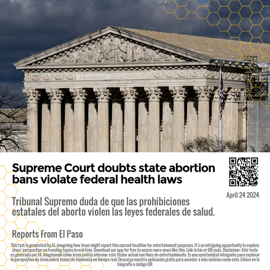 Supreme Court doubts state abortion bans violate federal health laws