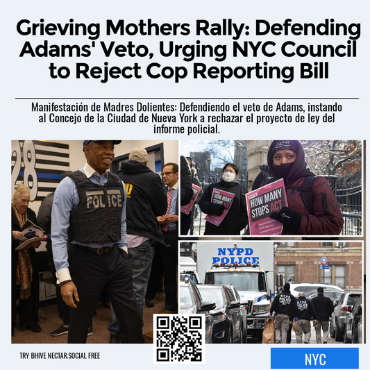 Grieving Mothers Rally: Defending Adams' Veto, Urging NYC Council to Reject Cop Reporting Bill