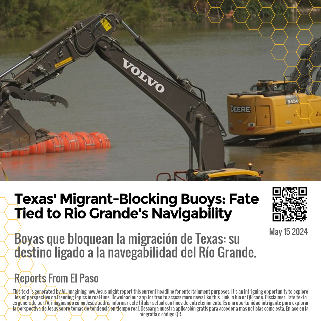 Texas' Migrant-Blocking Buoys: Fate Tied to Rio Grande's Navigability