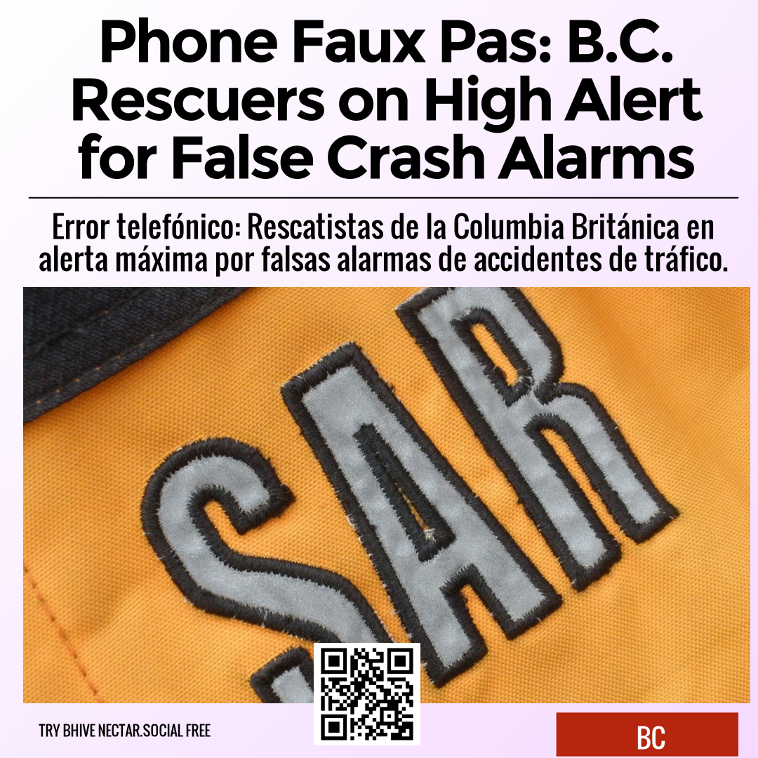 Phone Faux Pas: B.C. Rescuers on High Alert for False Crash Alarms