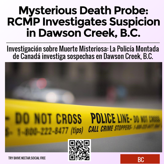 Mysterious Death Probe: RCMP Investigates Suspicion in Dawson Creek, B.C.