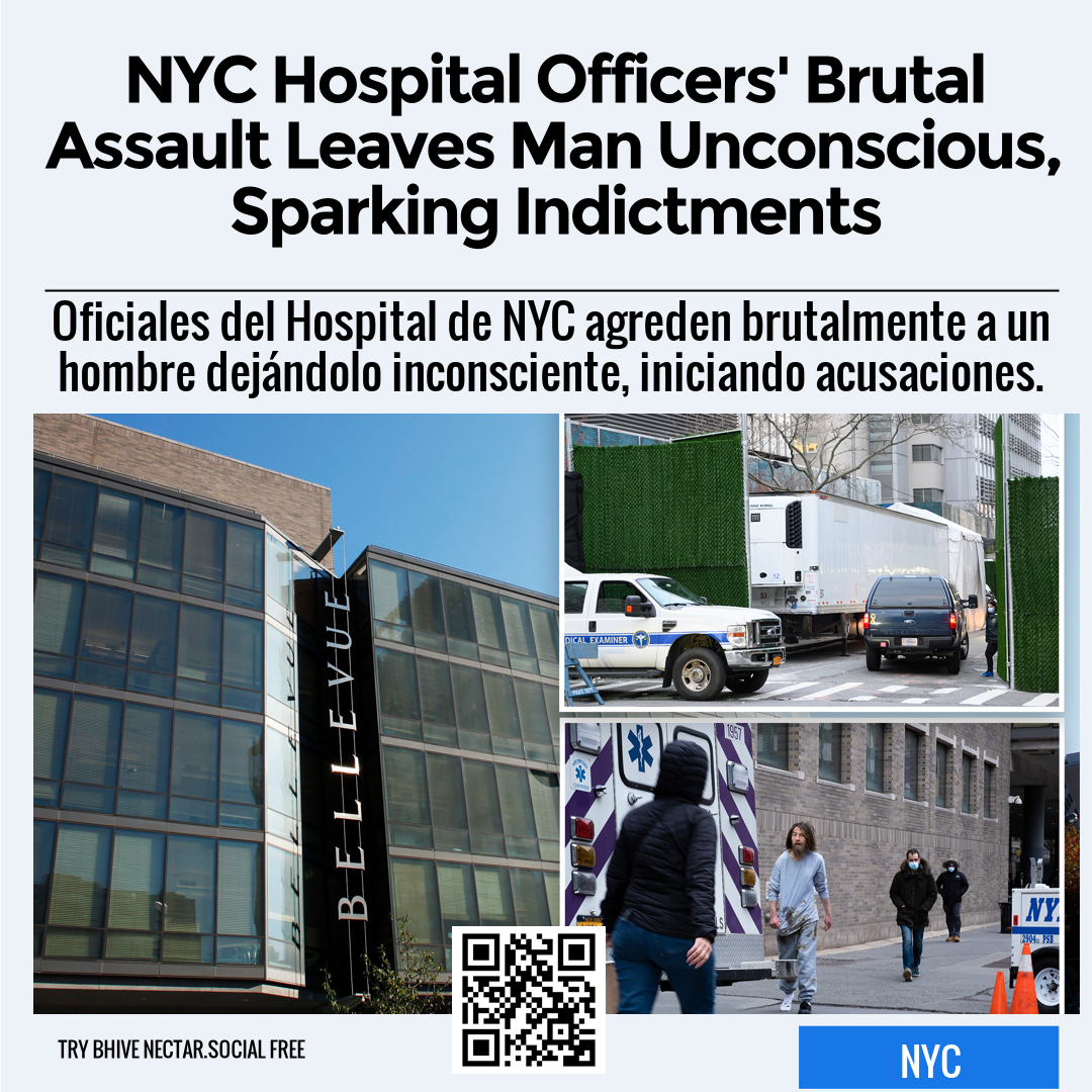 NYC Hospital Officers' Brutal Assault Leaves Man Unconscious, Sparking Indictments