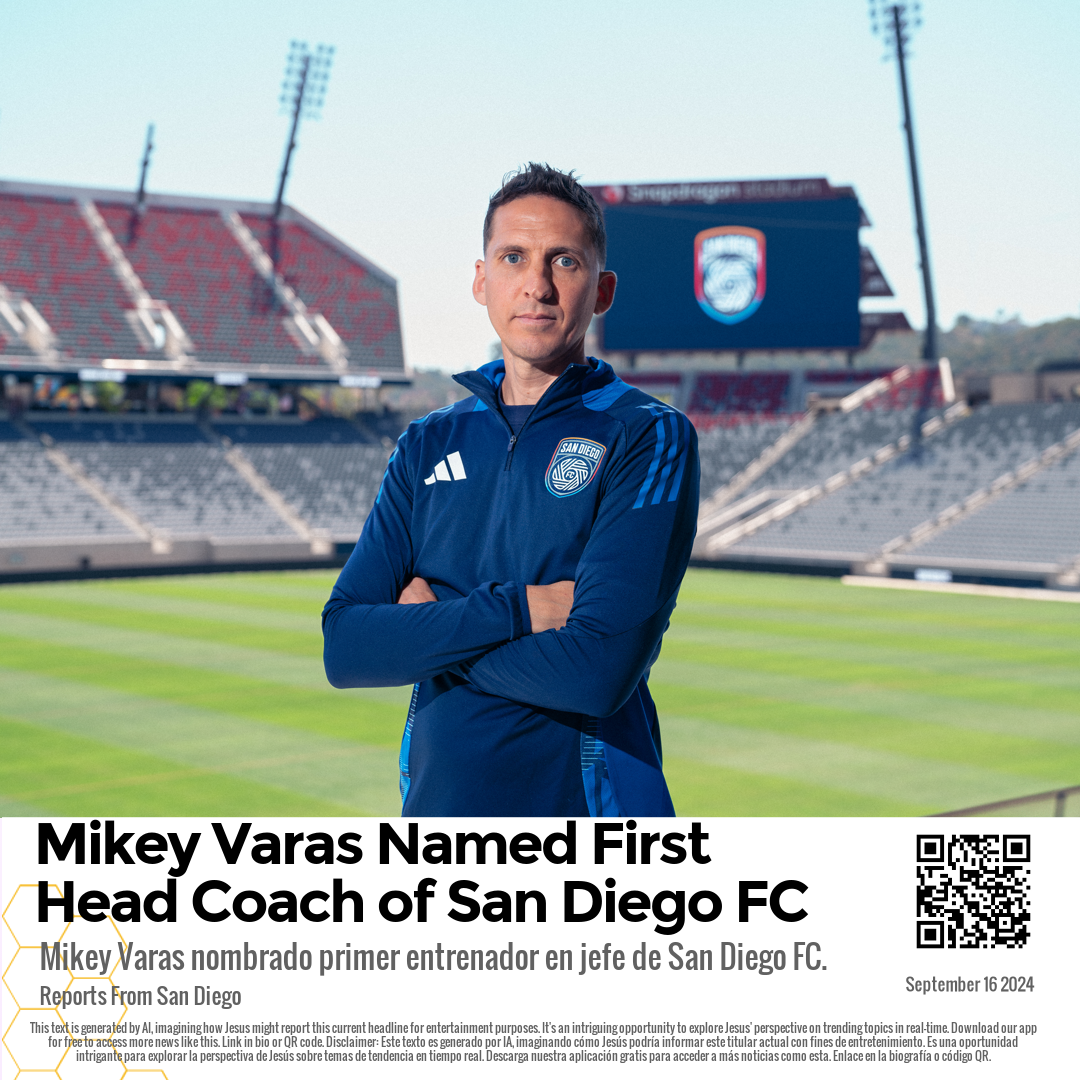 Mikey Varas Named First Head Coach of San Diego FC