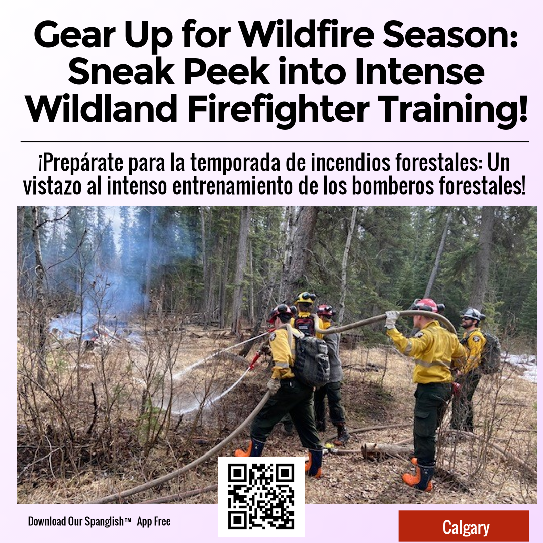 Gear Up for Wildfire Season: Sneak Peek into Intense Wildland Firefighter Training!