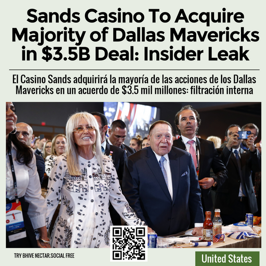 Sands Casino To Acquire Majority of Dallas Mavericks in $3.5B Deal: Insider Leak