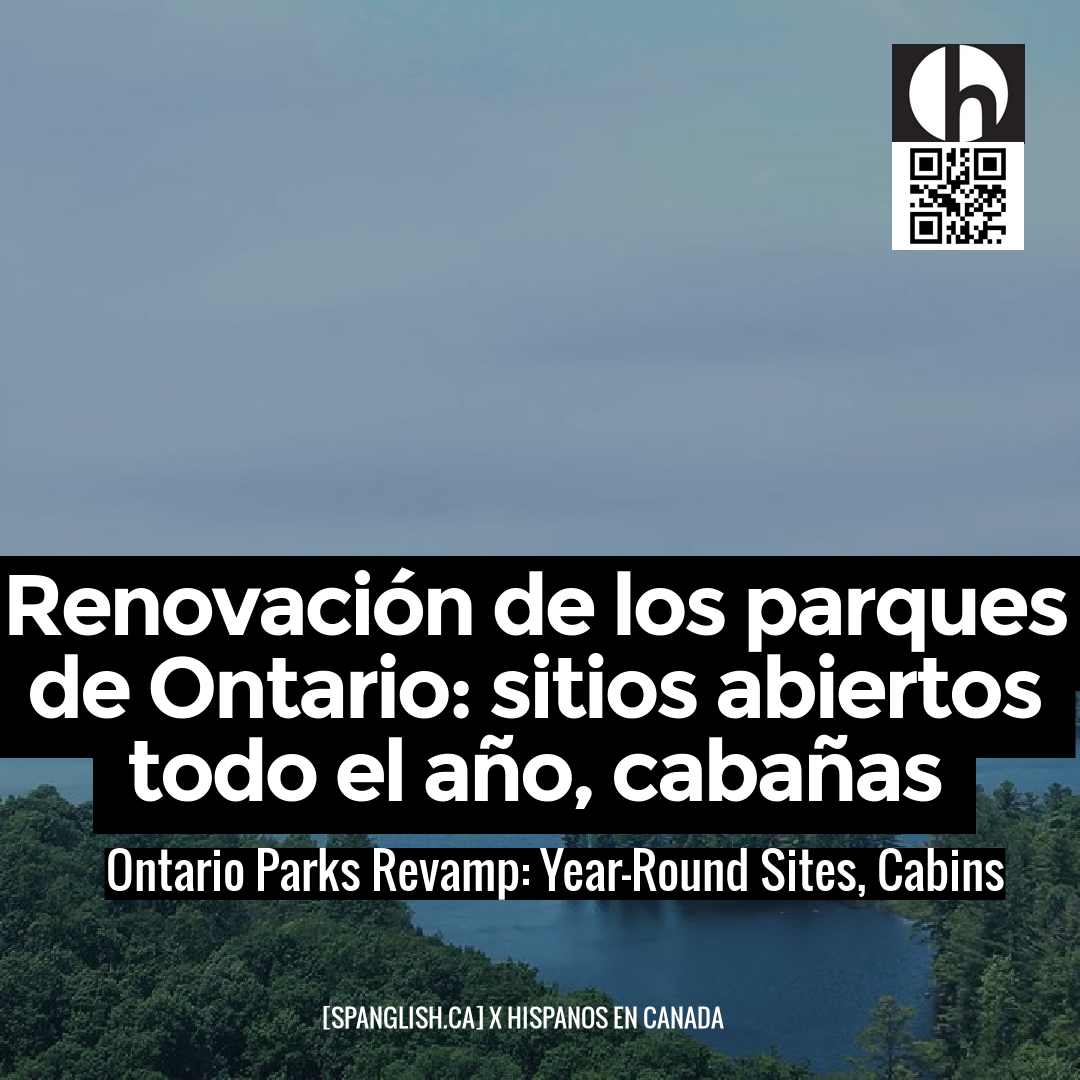 Ontario Parks Revamp: Year-Round Sites, Cabins
