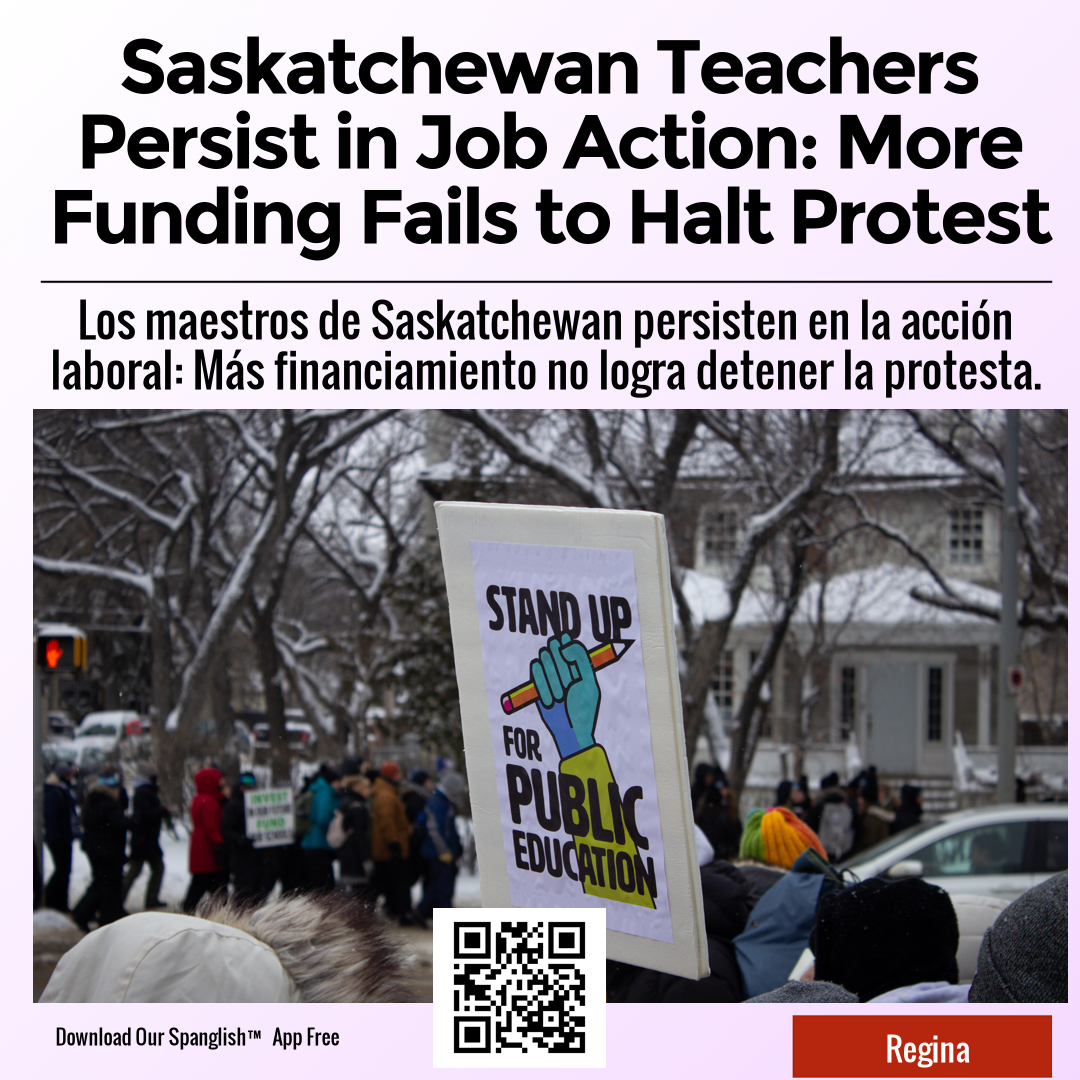 Saskatchewan Teachers Persist in Job Action: More Funding Fails to Halt Protest