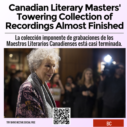 Canadian Literary Masters' Towering Collection of Recordings Almost Finished