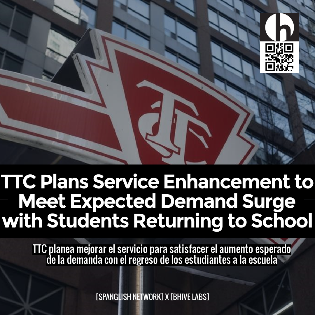 TTC Plans Service Enhancement to Meet Expected Demand Surge with Students Returning to School