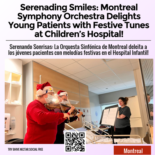 Serenading Smiles: Montreal Symphony Orchestra Delights Young Patients with Festive Tunes at Children’s Hospital!