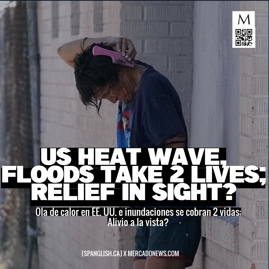 US Heat Wave, Floods Take 2 Lives; Relief in Sight?