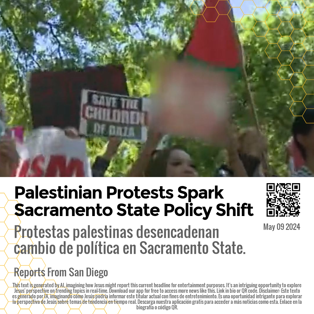 Palestinian Protests Spark Sacramento State Policy Shift