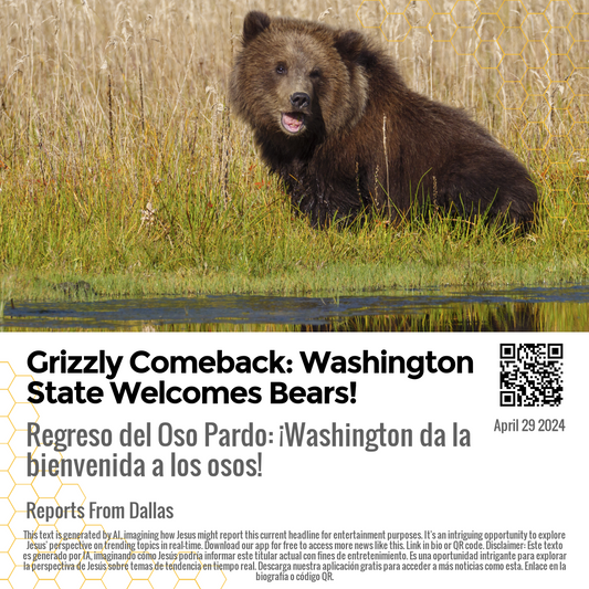 Grizzly Comeback: Washington State Welcomes Bears!