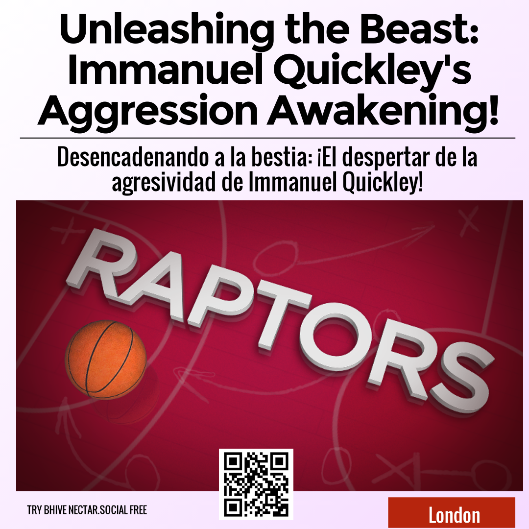 Unleashing the Beast: Immanuel Quickley's Aggression Awakening!