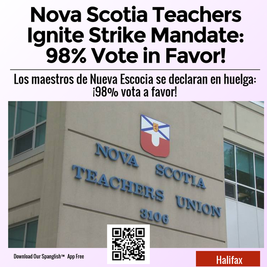 Nova Scotia Teachers Ignite Strike Mandate: 98% Vote in Favor!