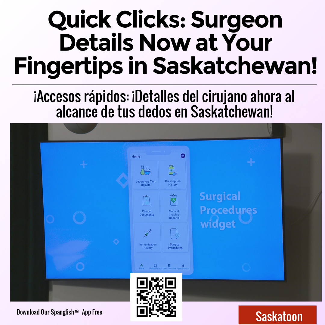 Quick Clicks: Surgeon Details Now at Your Fingertips in Saskatchewan!