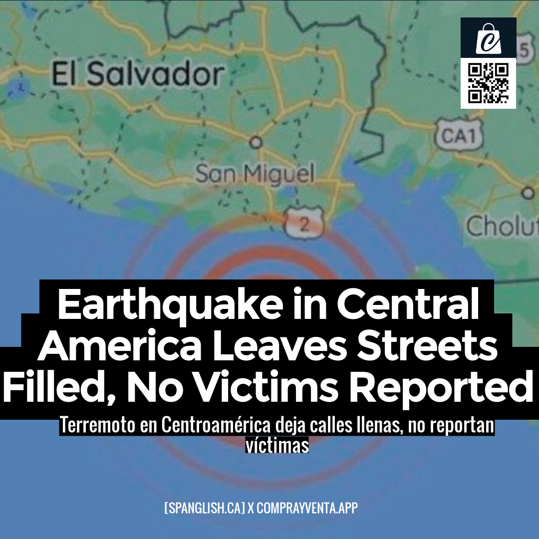 Earthquake in Central America Leaves Streets Filled, No Victims Reported