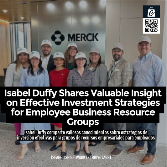 Isabel Duffy Shares Valuable Insight on Effective Investment Strategies for Employee Business Resource Groups