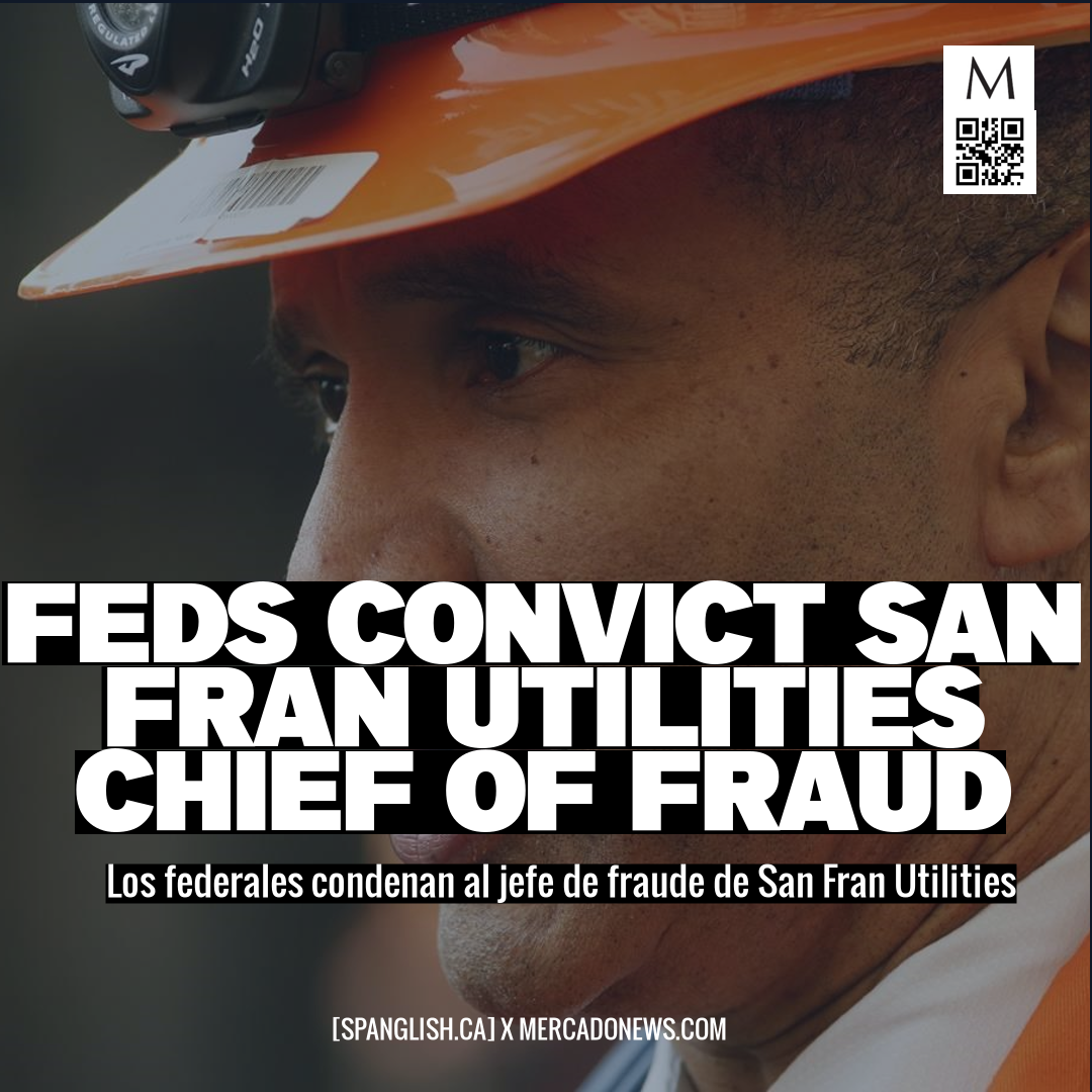 Feds Convict San Fran Utilities Chief of Fraud