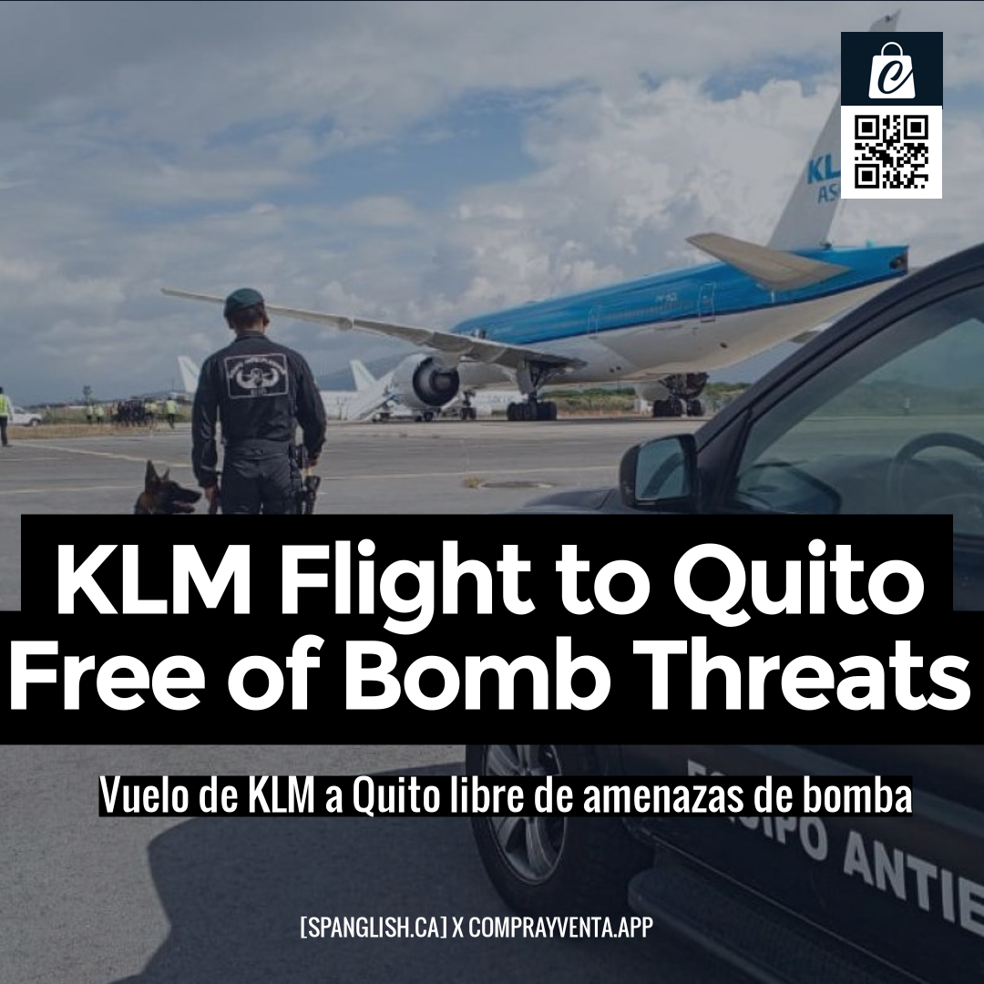 KLM Flight to Quito Free of Bomb Threats