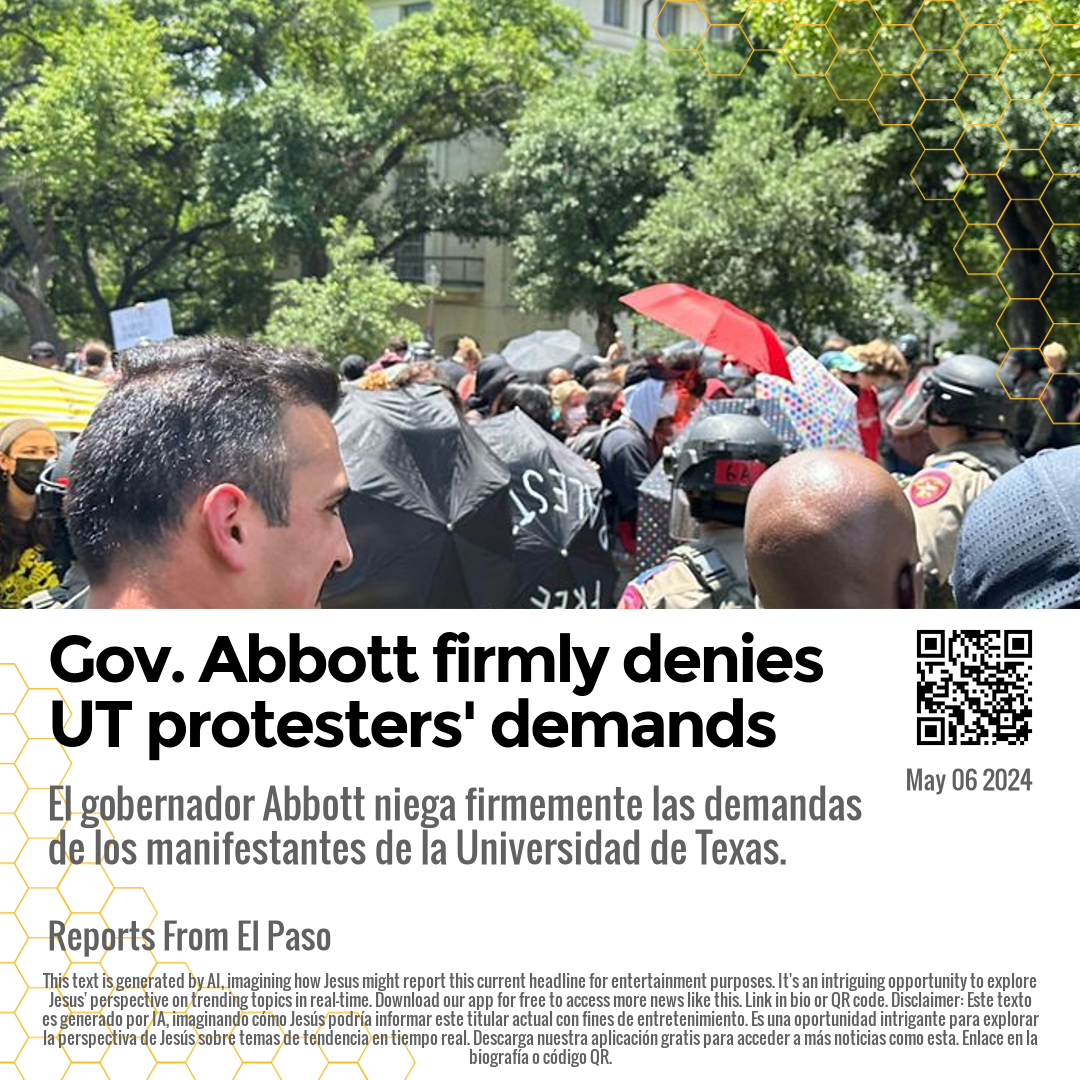 Gov. Abbott firmly denies UT protesters' demands