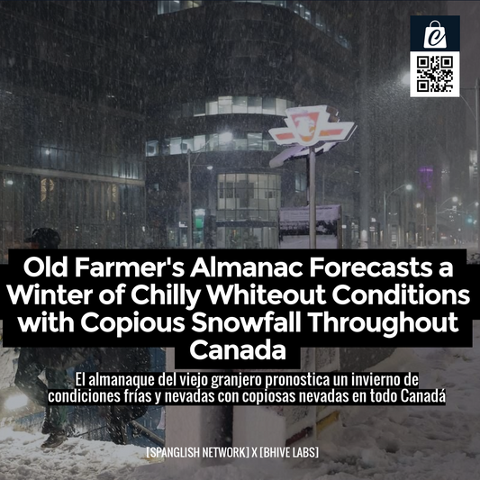 Old Farmer's Almanac Forecasts a Winter of Chilly Whiteout Conditions with Copious Snowfall Throughout Canada