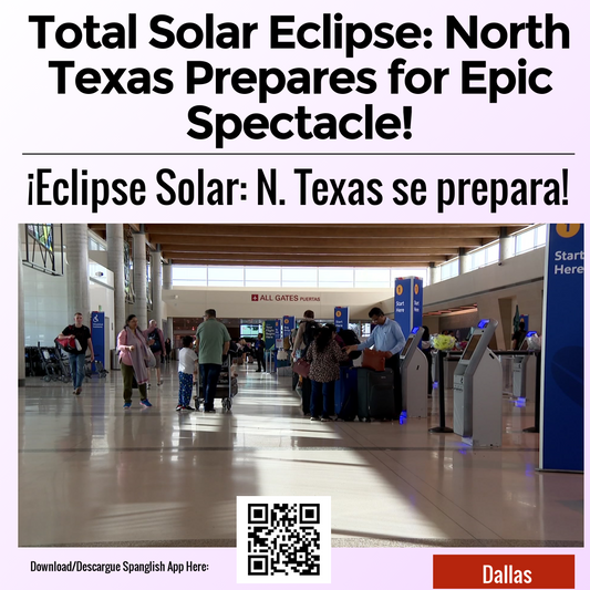 Total Solar Eclipse: North Texas Prepares for Epic Spectacle!