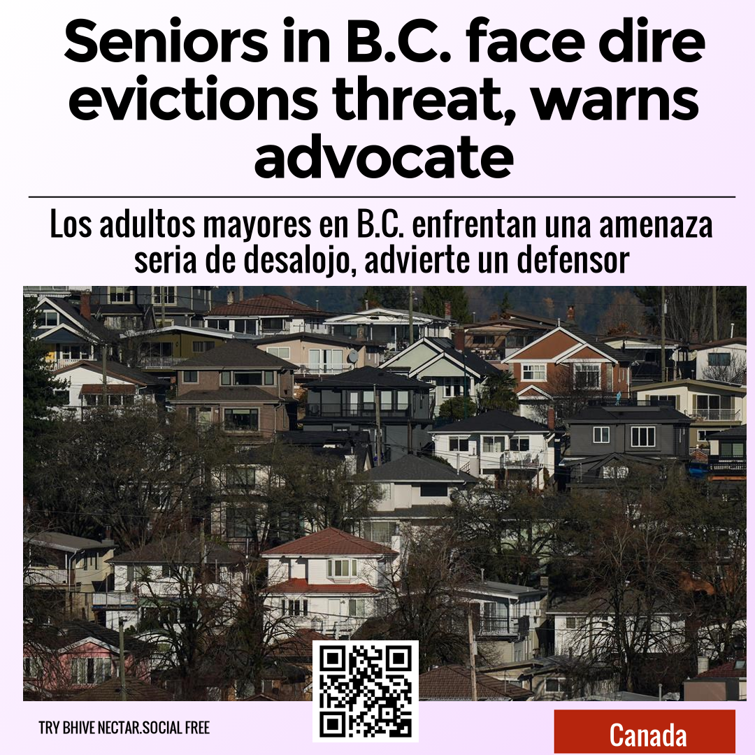 Seniors in B.C. face dire evictions threat, warns advocate