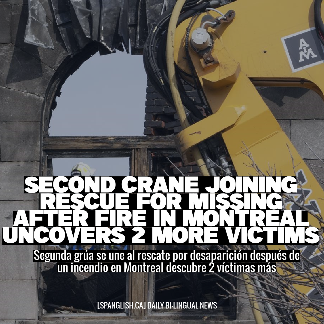 Second Crane Joining Rescue for Missing after Fire in Montreal Uncovers 2 More Victims