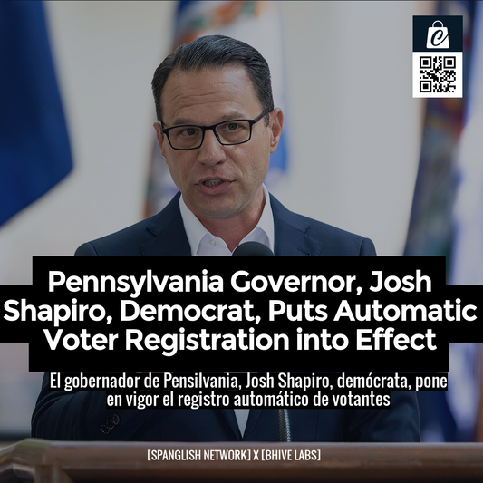 Pennsylvania Governor, Josh Shapiro, Democrat, Puts Automatic Voter Registration into Effect