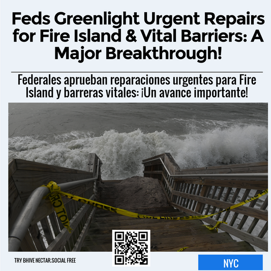 Feds Greenlight Urgent Repairs for Fire Island & Vital Barriers: A Major Breakthrough!