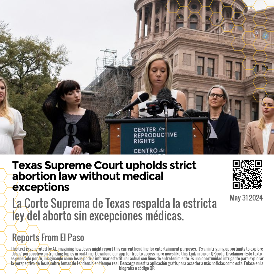 Texas Supreme Court upholds strict abortion law without medical exceptions