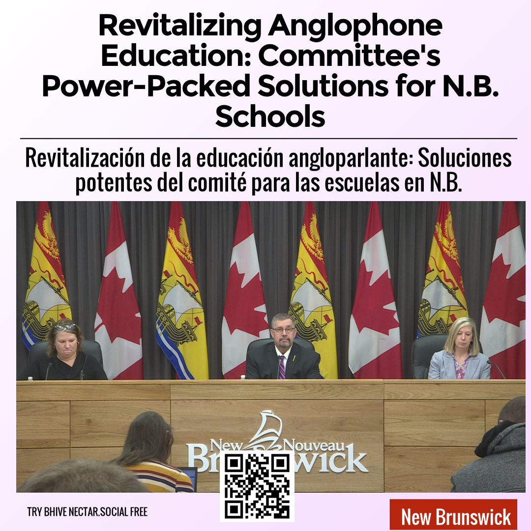 Revitalizing Anglophone Education: Committee's Power-Packed Solutions for N.B. Schools