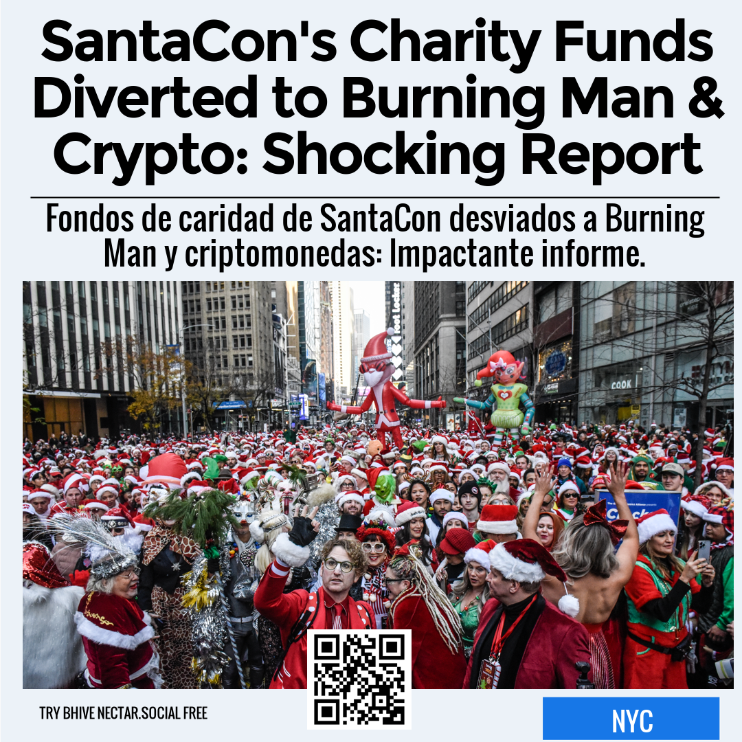 SantaCon's Charity Funds Diverted to Burning Man & Crypto: Shocking Report