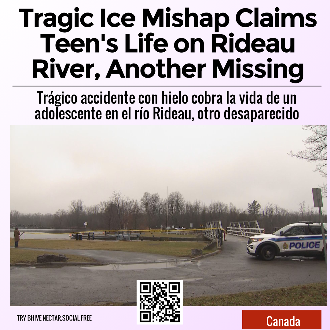 Tragic Ice Mishap Claims Teen's Life on Rideau River, Another Missing