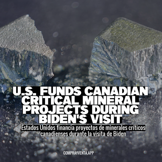 U.S. Funds Canadian Critical Mineral Projects During Biden's Visit