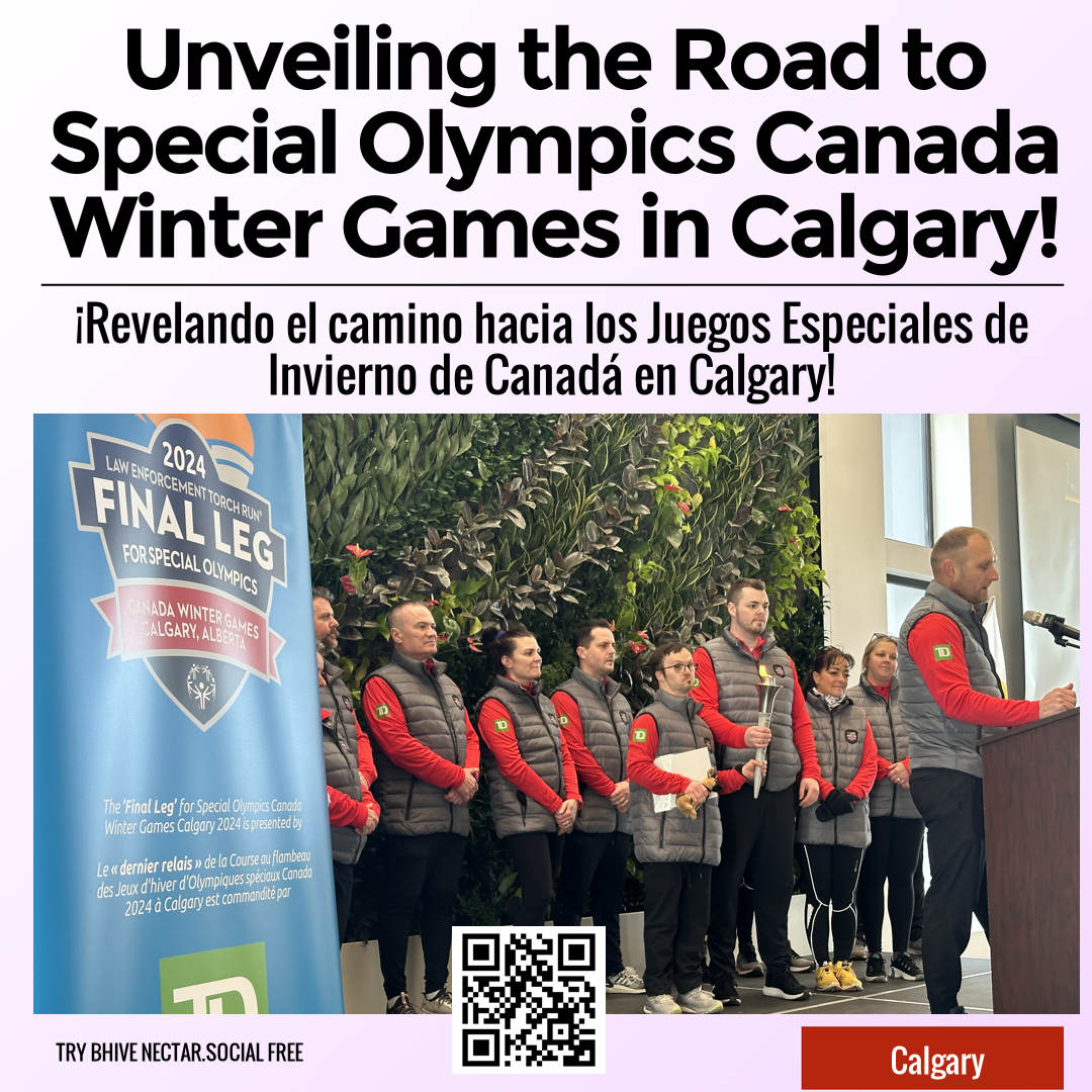 Unveiling the Road to Special Olympics Canada Winter Games in Calgary!