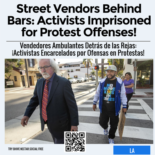 Street Vendors Behind Bars: Activists Imprisoned for Protest Offenses!