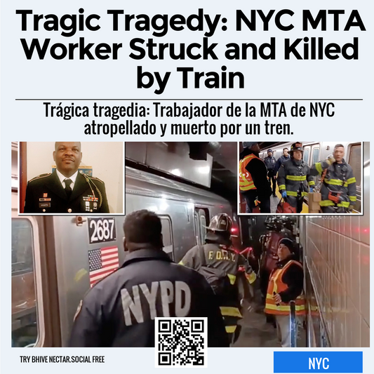 Tragic Tragedy: NYC MTA Worker Struck and Killed by Train