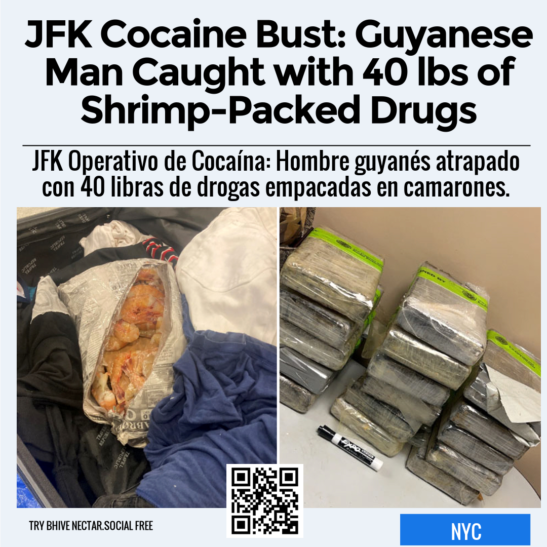 JFK Cocaine Bust: Guyanese Man Caught with 40 lbs of Shrimp-Packed Drugs