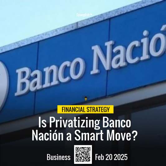 Is Privatizing Banco Nación a Smart Move?