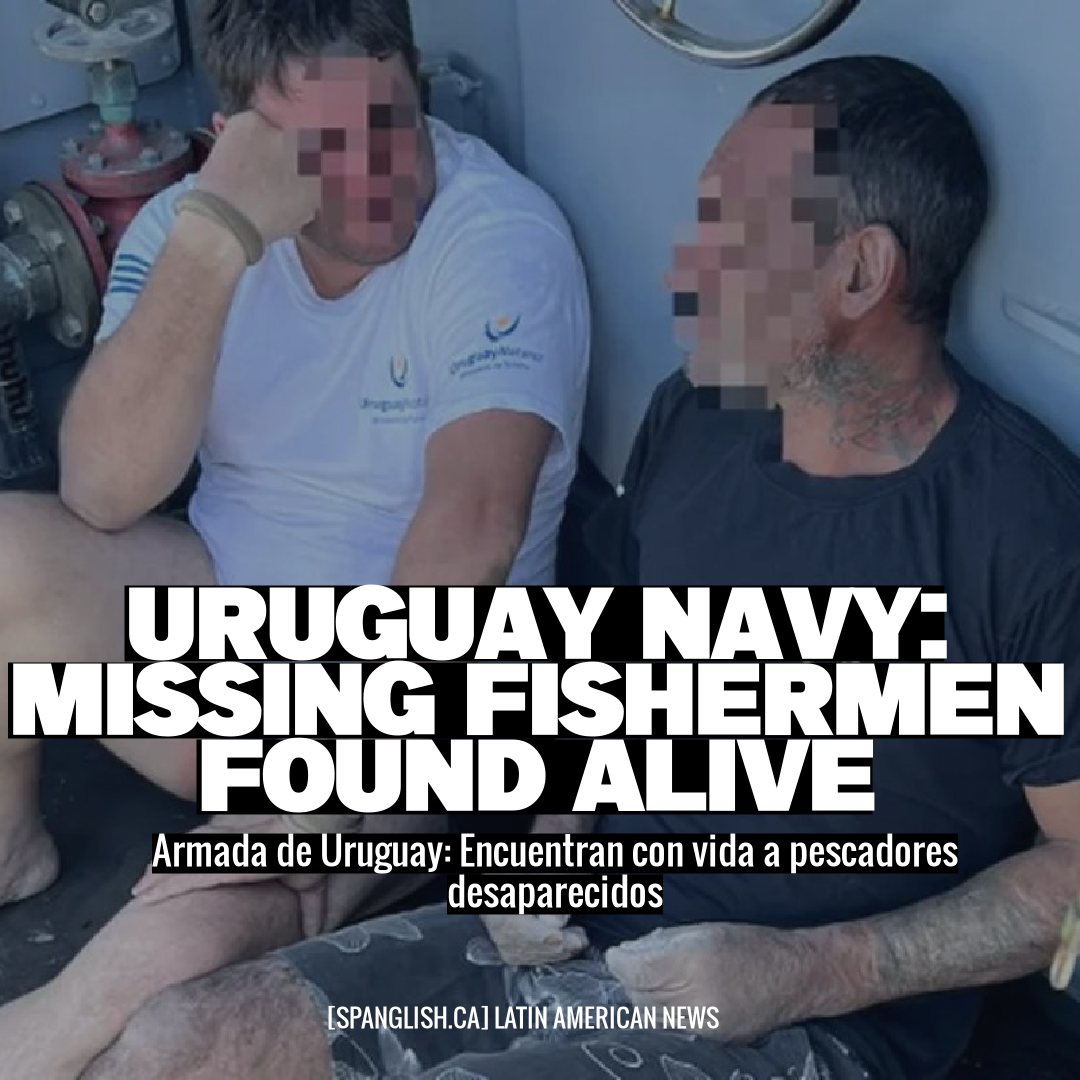 Uruguay Navy: Missing Fishermen Found Alive