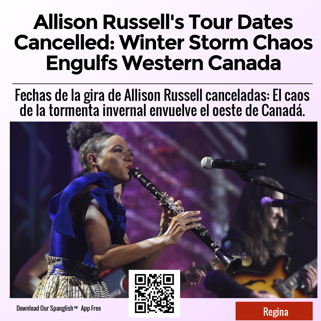 Allison Russell's Tour Dates Cancelled: Winter Storm Chaos Engulfs Western Canada