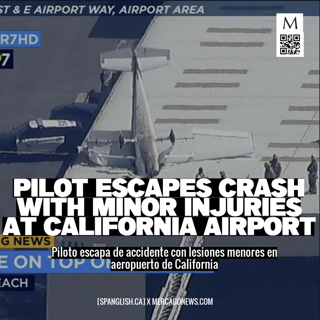 Pilot Escapes Crash with Minor Injuries at California Airport