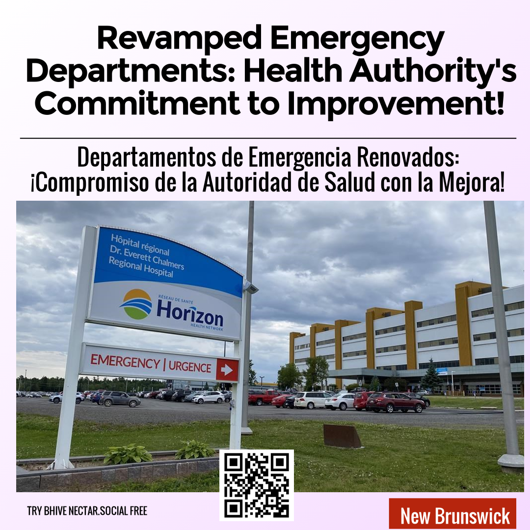 Revamped Emergency Departments: Health Authority's Commitment to Improvement!