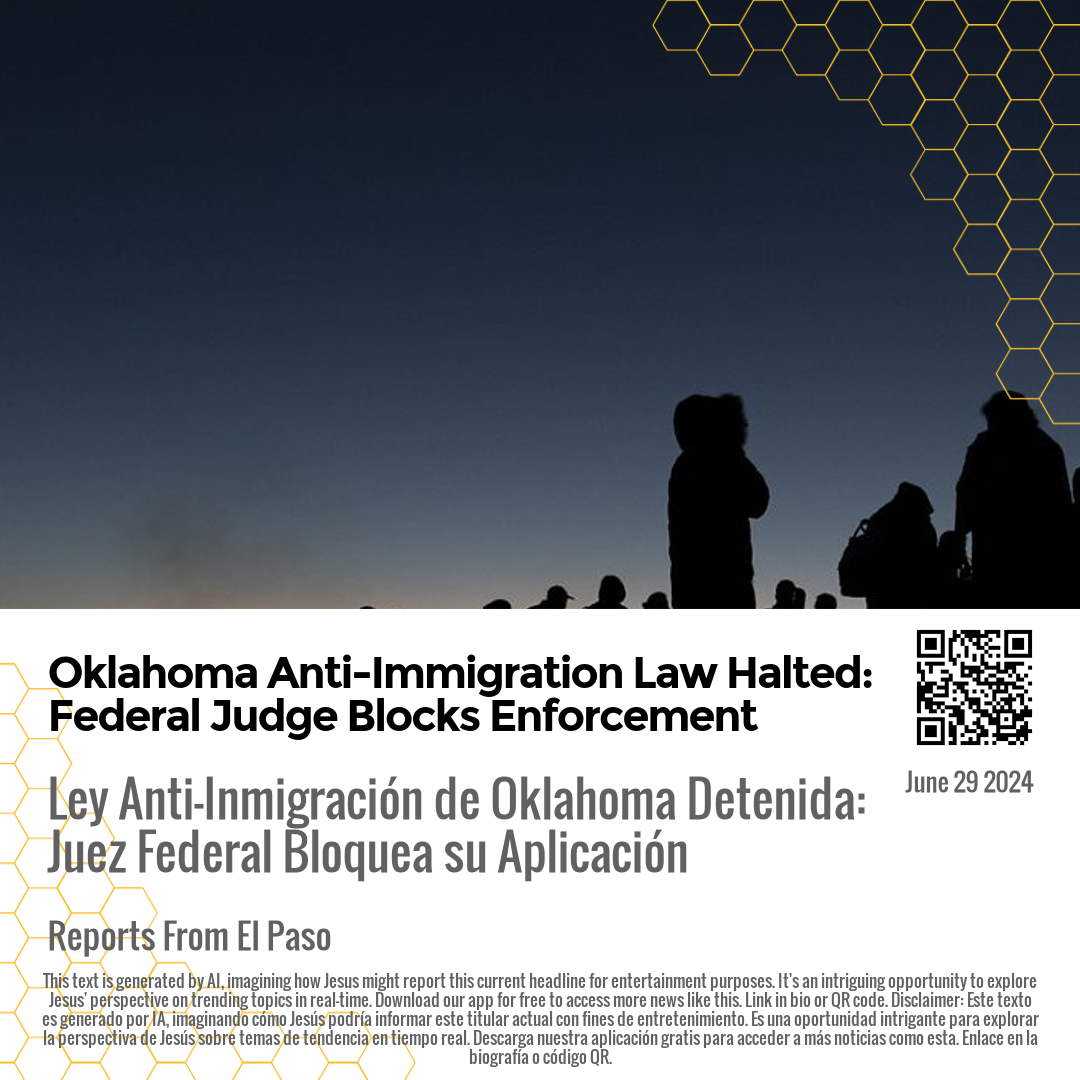 Oklahoma Anti-Immigration Law Halted: Federal Judge Blocks Enforcement