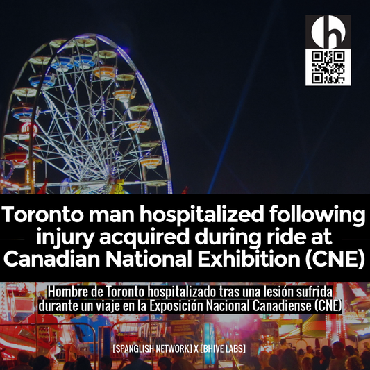 Toronto man hospitalized following injury acquired during ride at Canadian National Exhibition (CNE)