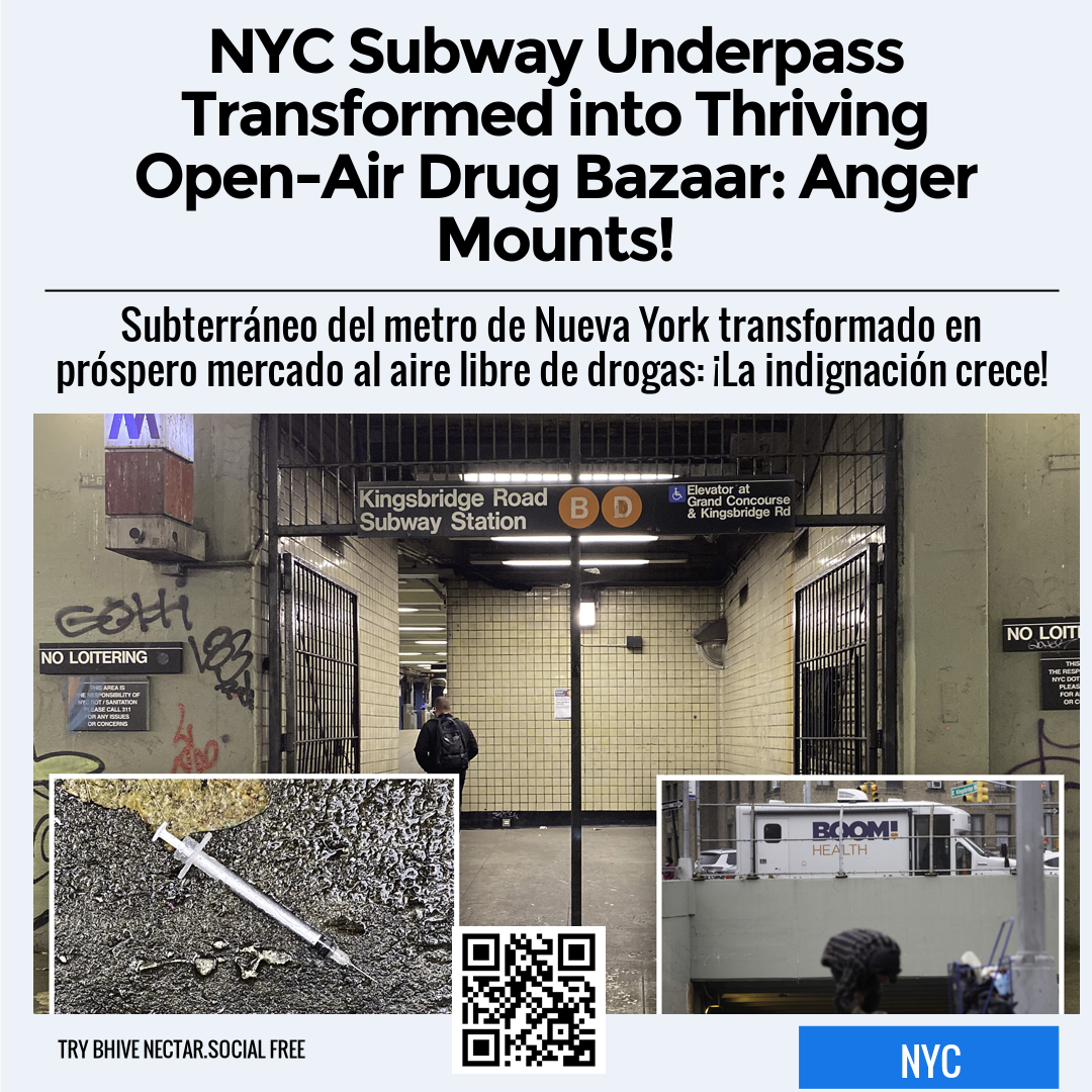 NYC Subway Underpass Transformed into Thriving Open-Air Drug Bazaar: Anger Mounts!